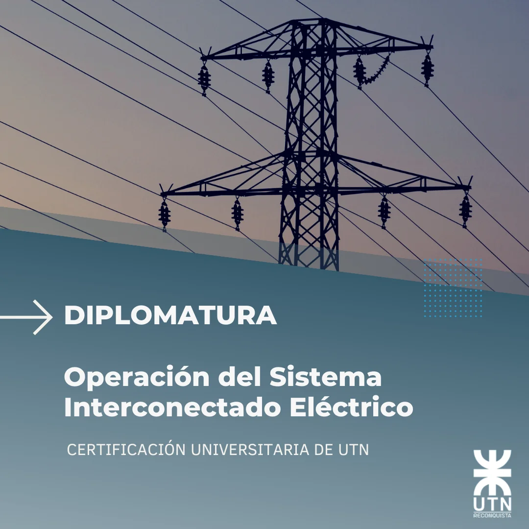 Diplomatura en Operación del Sistema Interconectado Eléctrico