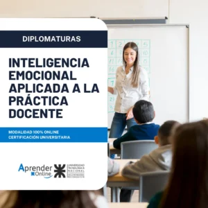 Diplomatura en Inteligencia Emocional Aplicada a la Práctica Docente
